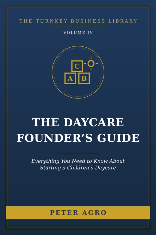 Cover of The Daycare Founder&rsquo;s Guide